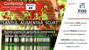 “LANȚUL ALIMENTAR SCURT” – Bunele practici în agricultura românească aduse de certificarea GLOBAL G.A.P. Agricultura
