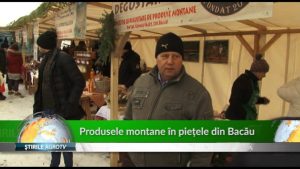 PRODUSELE MONTANE SI-AU FACUT APARITIA SI IN PIETELE DIN BACAU Agricultura la raport
